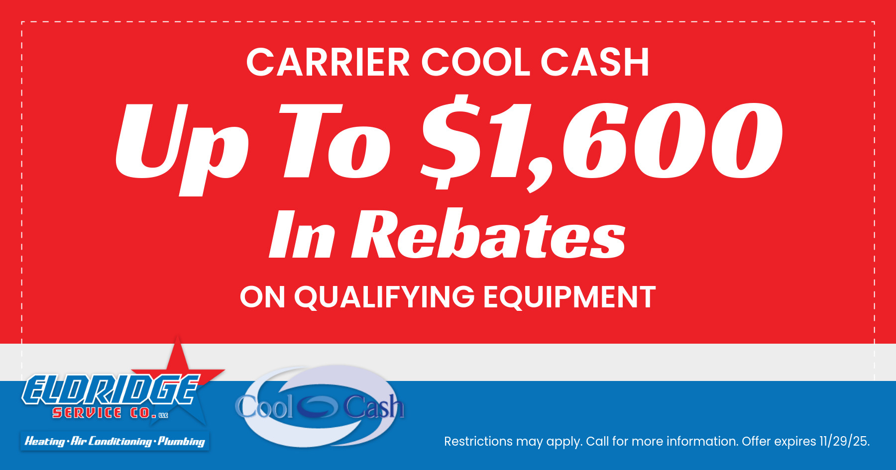 Carrier Cool Cash Rebates. Up to $1,600 in Rebates or Qualifying Equipment.